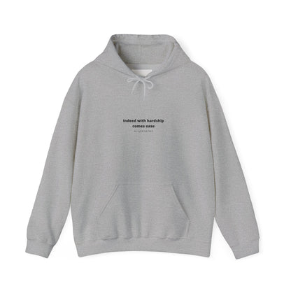 Minimal White Hoodie with "Indeed With Hardship Comes Ease" Text — Inspirational Comfort Pullover