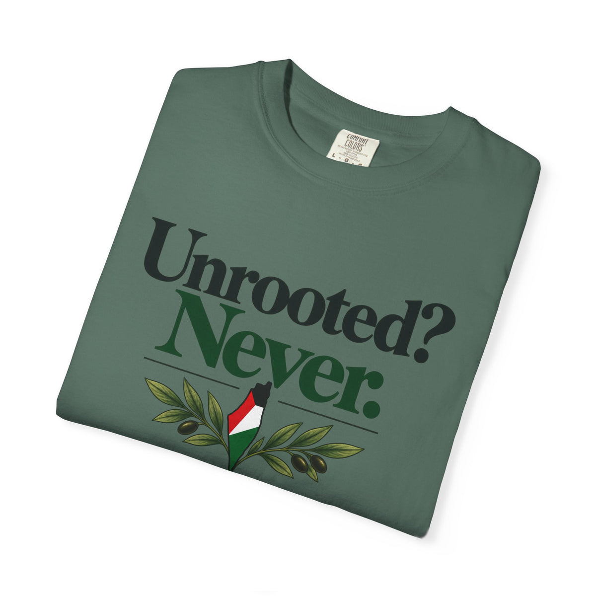 Unrooted? Never. T-Shirt — Botanical Resilience Graphic Tee