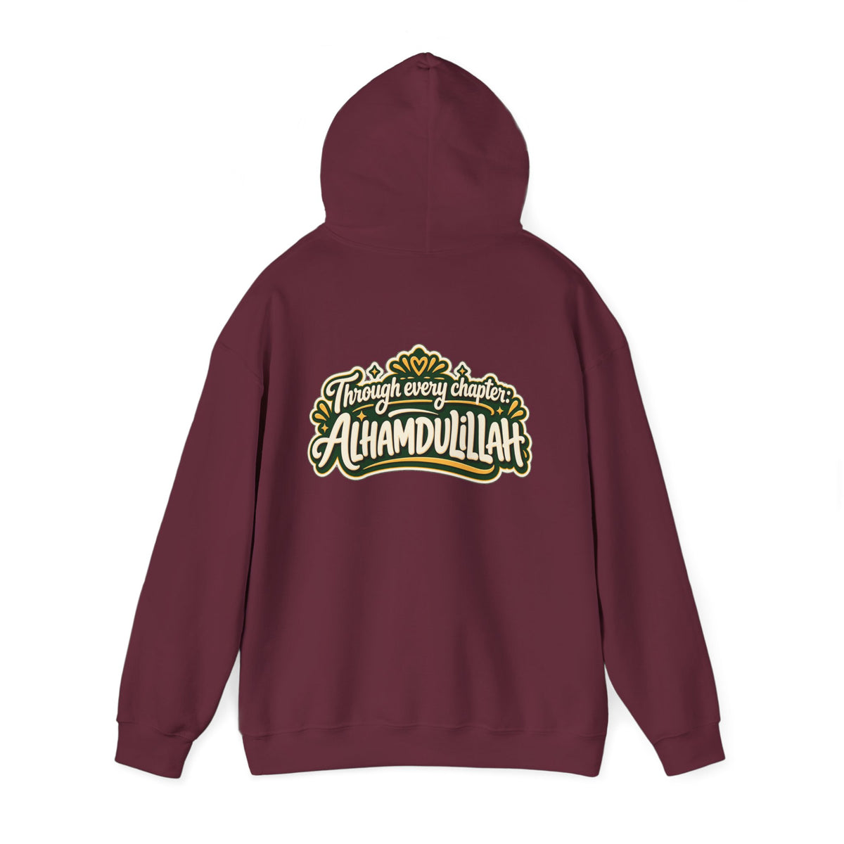 Alhamdulillah Hoodie — 'Through Every Chapter' Inspirational Islamic Pullover