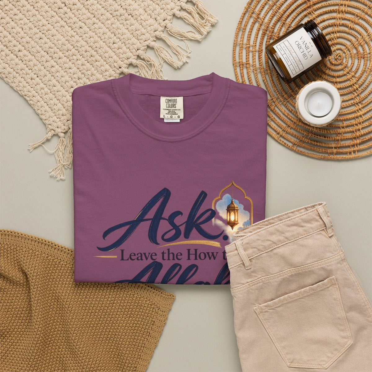 Ask Allah Inspirational T-Shirt — "Ask, Leave the How to Allah" Islamic Faith Tee
