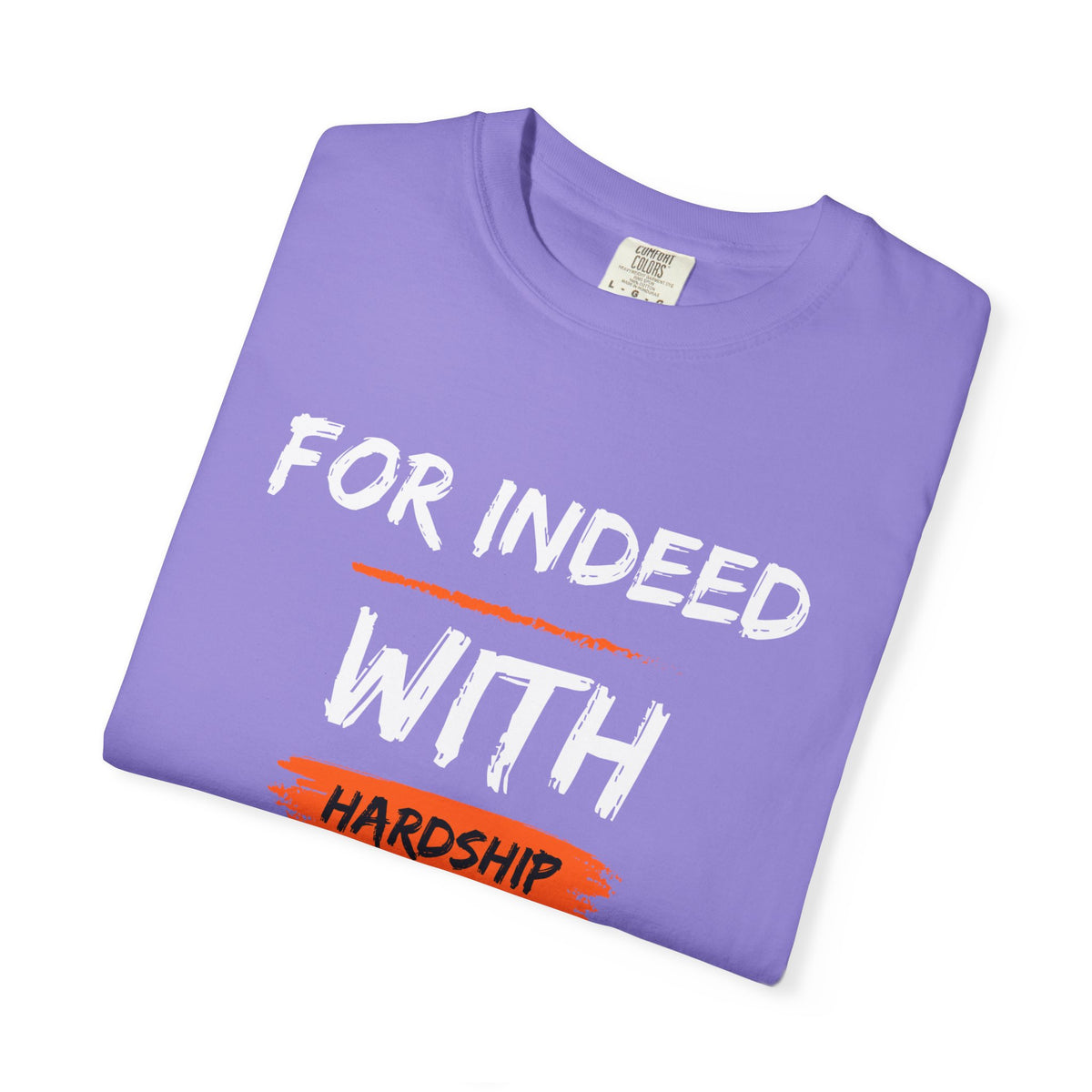 Inspirational Quran Quote T-Shirt — "For Indeed, With Hardship Comes Ease"