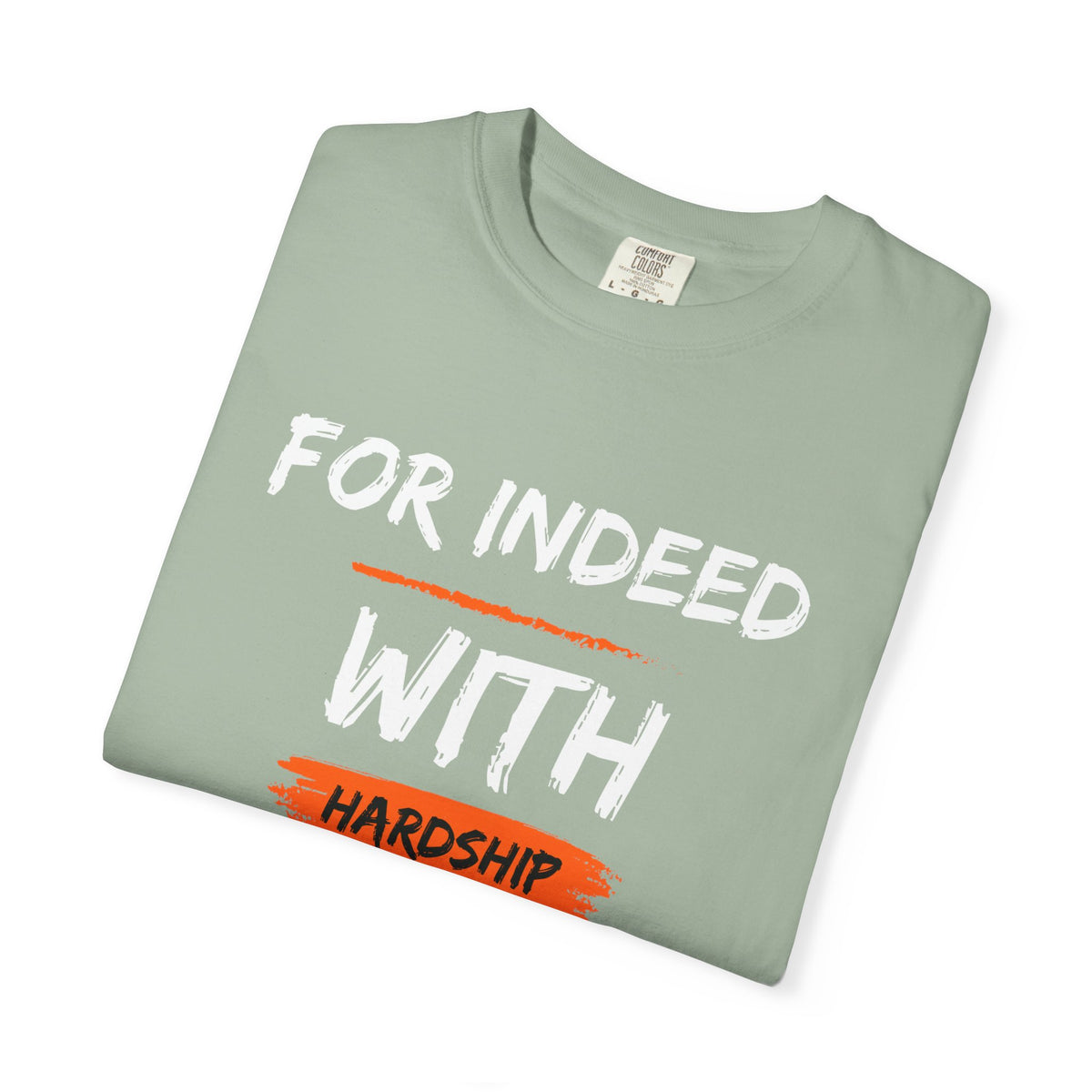 Inspirational Quran Quote T-Shirt — "For Indeed, With Hardship Comes Ease"