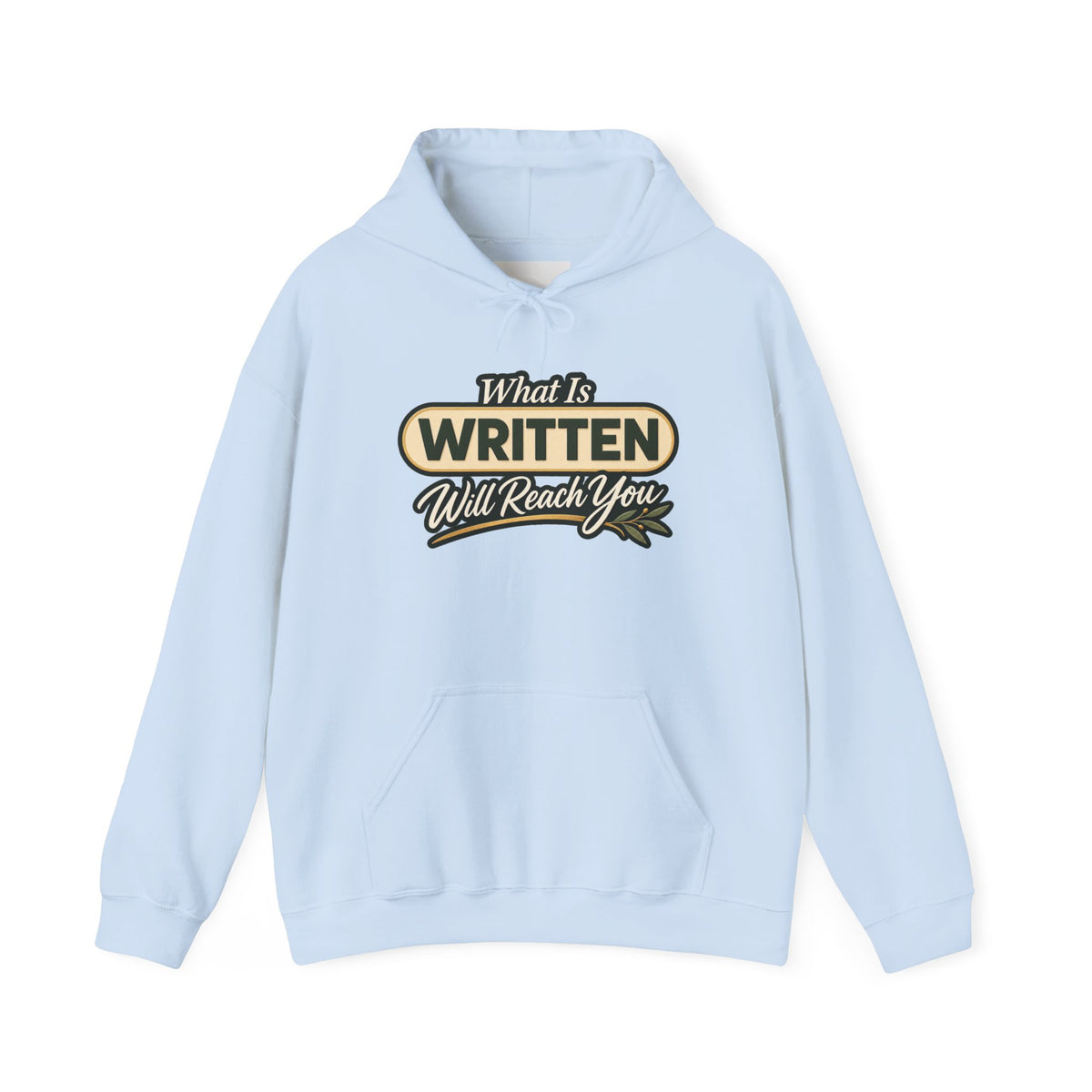 Inspirational "What Is Written Will Reach You" Hoodie — Religious Motivational Pullover