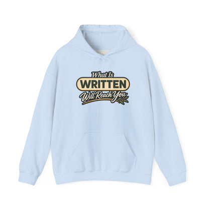 Inspirational "What Is Written Will Reach You" Hoodie — Religious Motivational Pullover