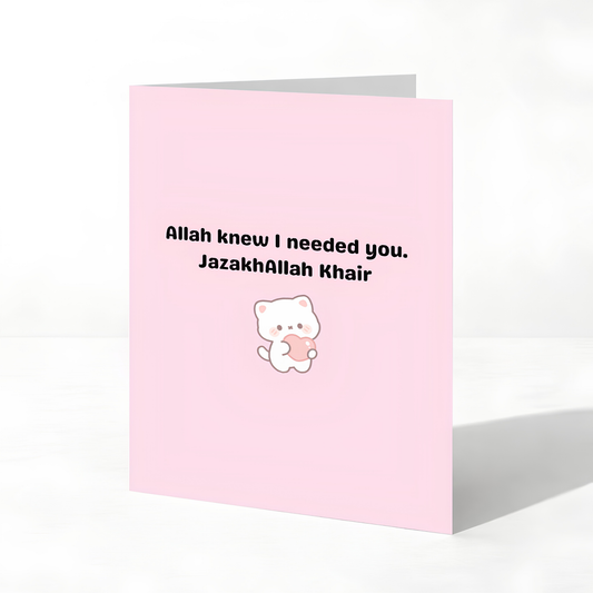 Allah Knew I Needed You Islamic Thank You Card