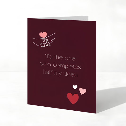 To the One Who Completes Half My Deen Islamic Love Card | Islamic Spouse Greeting Card