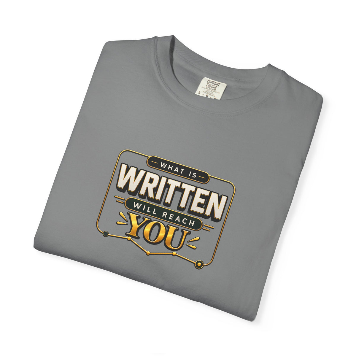 Inspirational 'Written Will Reach You' Graphic T-Shirt
