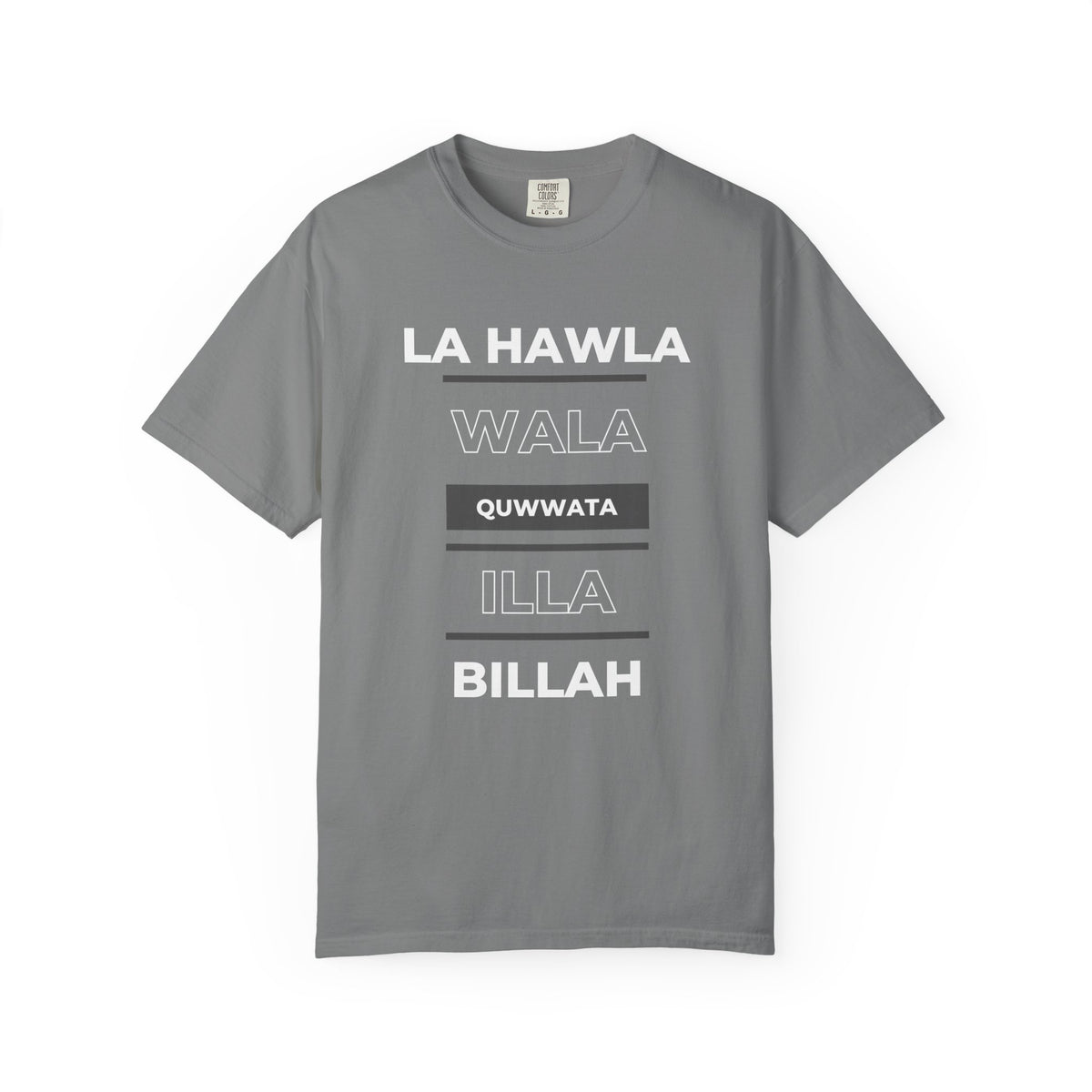 La Hawla Wala Illa Billah T-Shirt — Islamic Reminder Tee