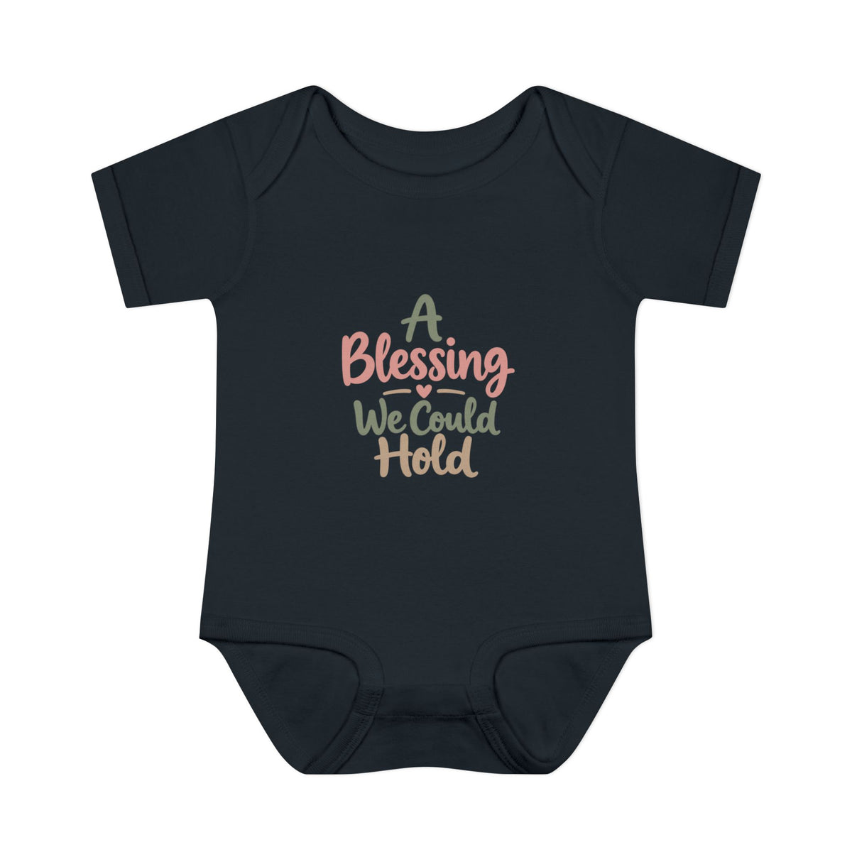 Infant Bodysuit — "A Blessing We Could Hold" Baby Onesie (Newborn Gift)