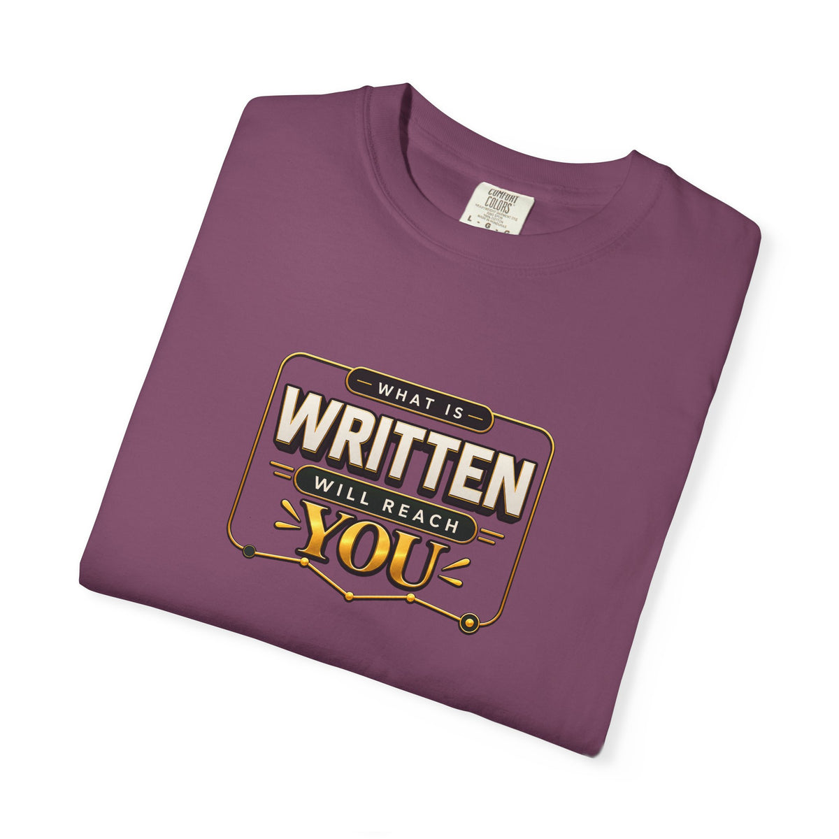 Inspirational 'Written Will Reach You' Graphic T-Shirt