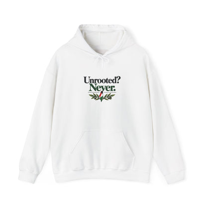 Hoodie — "Unrooted? Never." / "Roots Deeper Than Occupation" Graphic Hoodie
