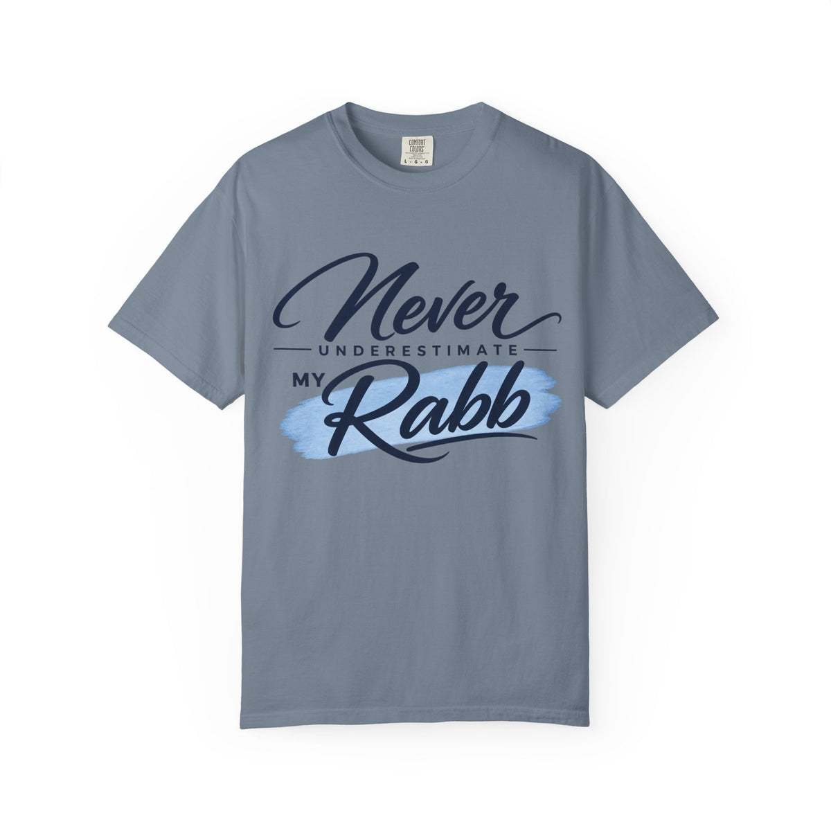 Never Underestimate My Rabb T-Shirt