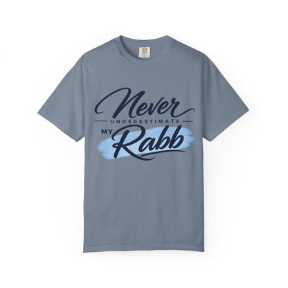 Never Underestimate My Rabb T-Shirt