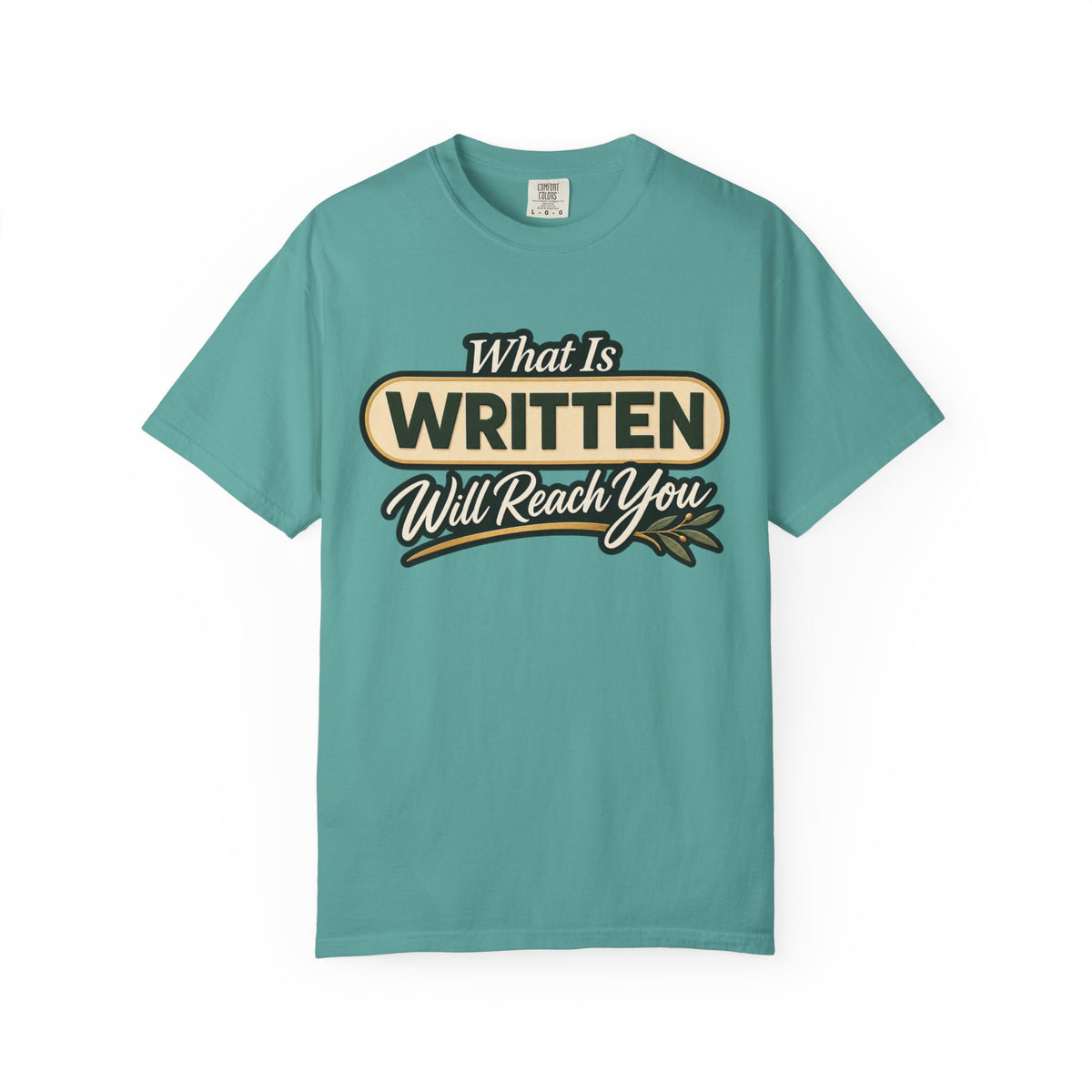 What Is Written Will Reach You T-Shirt