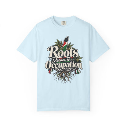 T-Shirt — "Roots Deeper Than Occupation" Heritage Graphic Tee