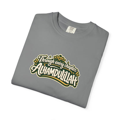 Alhamdulillah Graphic T-Shirt — 'Through Every Chapter' Tee