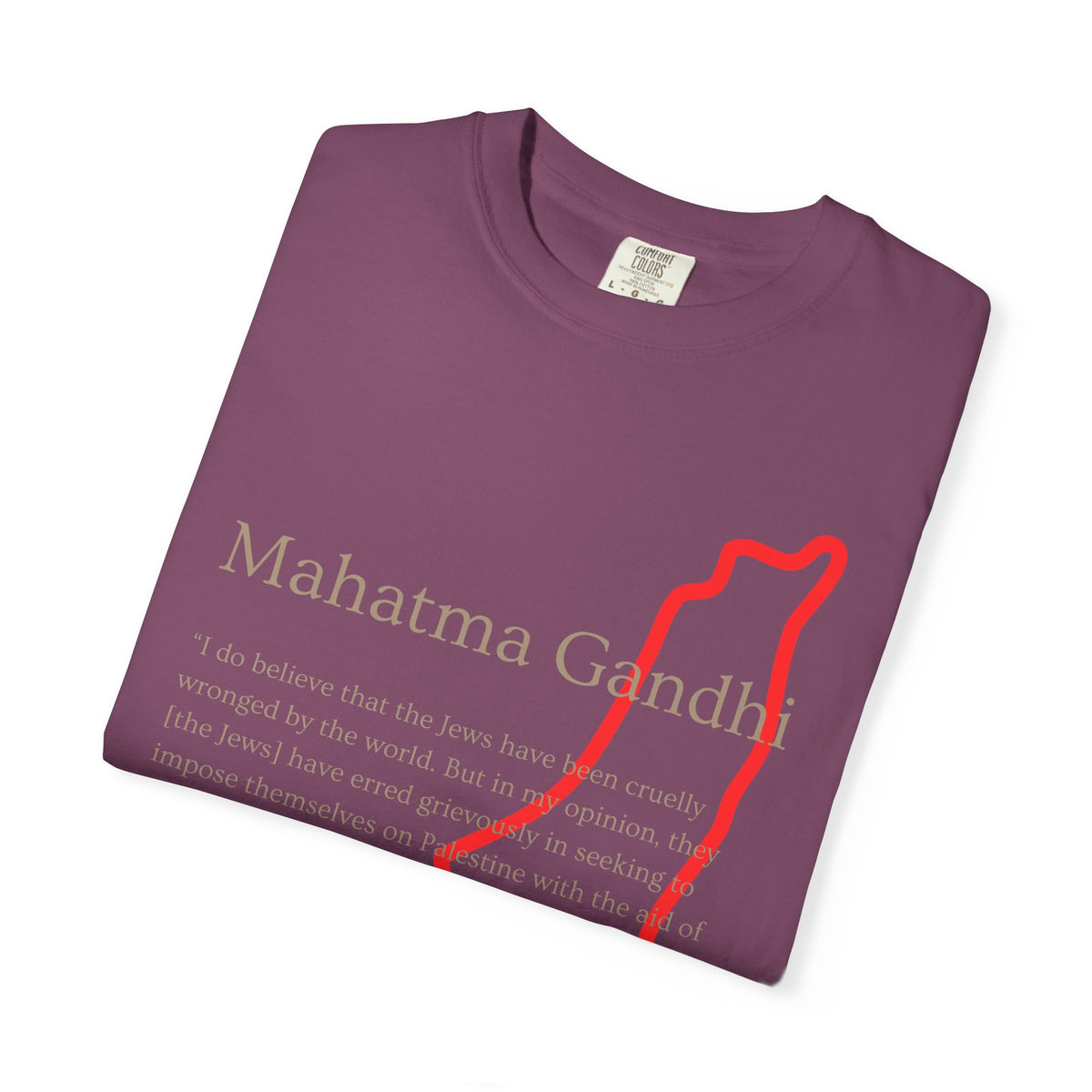 Gandhi Quote T-Shirt with Red Palestine Outline Map