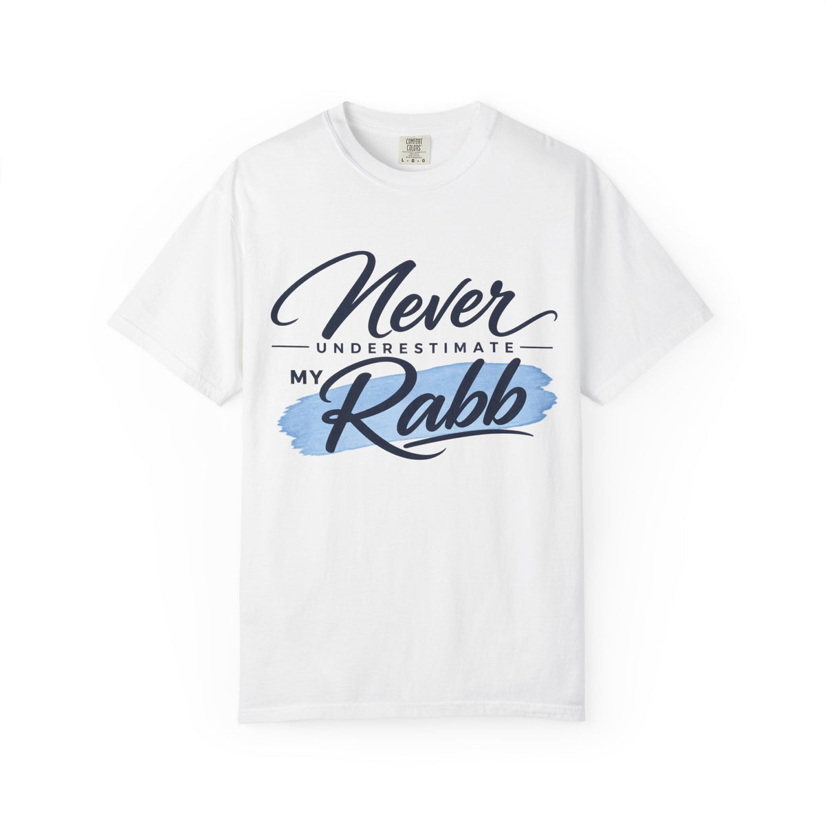 Never Underestimate My Rabb T-Shirt