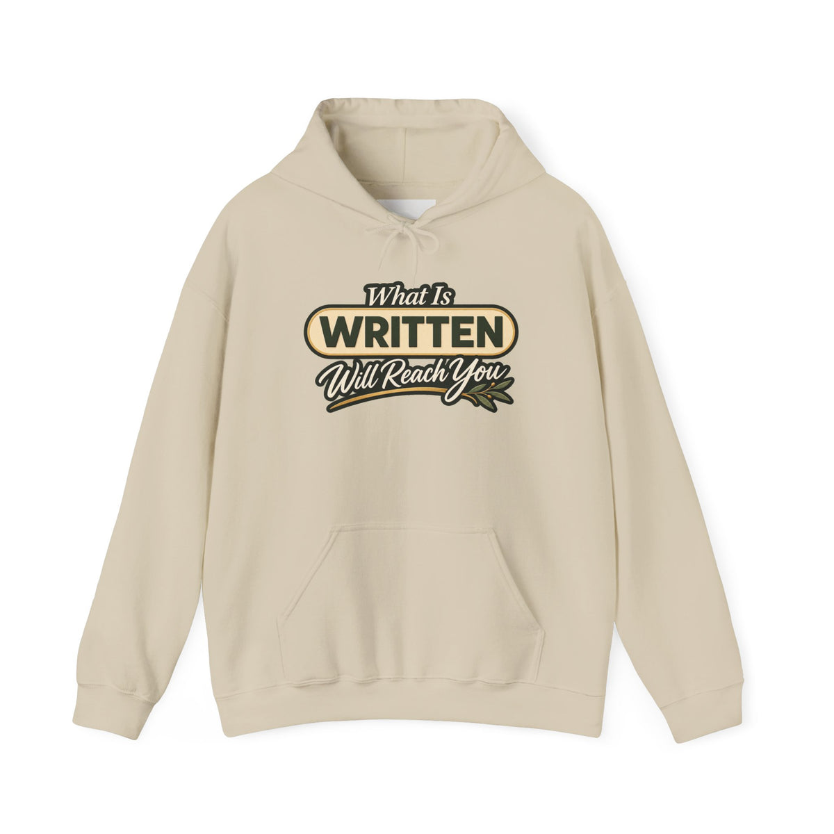 Inspirational "What Is Written Will Reach You" Hoodie — Religious Motivational Pullover