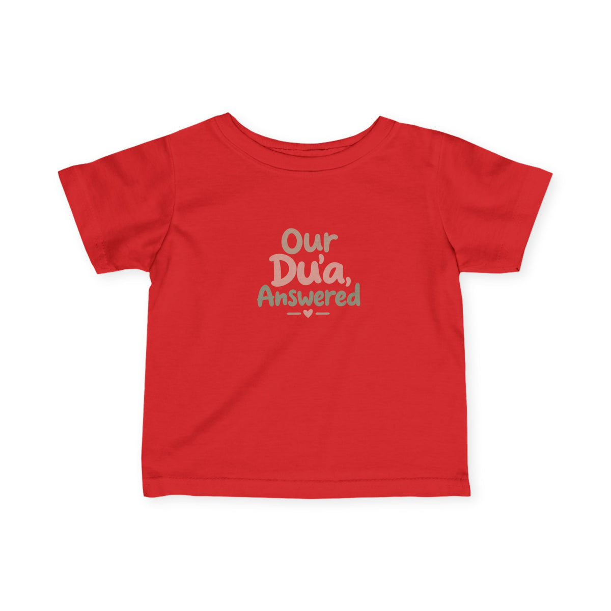 Infant Tee — "Our Du'a Answered" Cute Islamic Baby Shirt