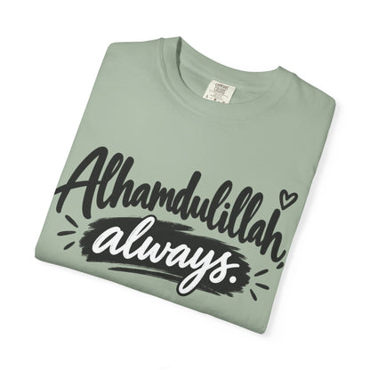 Alhamdulillah Always T-Shirt