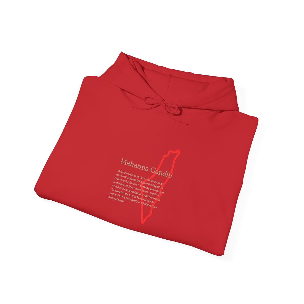 Hoodie — Mahatma Gandhi Quote with Red Palestine Map Outline