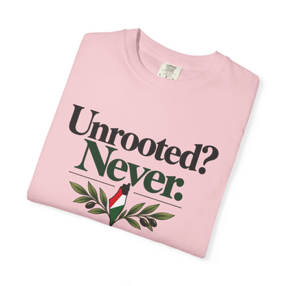 Unrooted? Never. T-Shirt — Botanical Resilience Graphic Tee