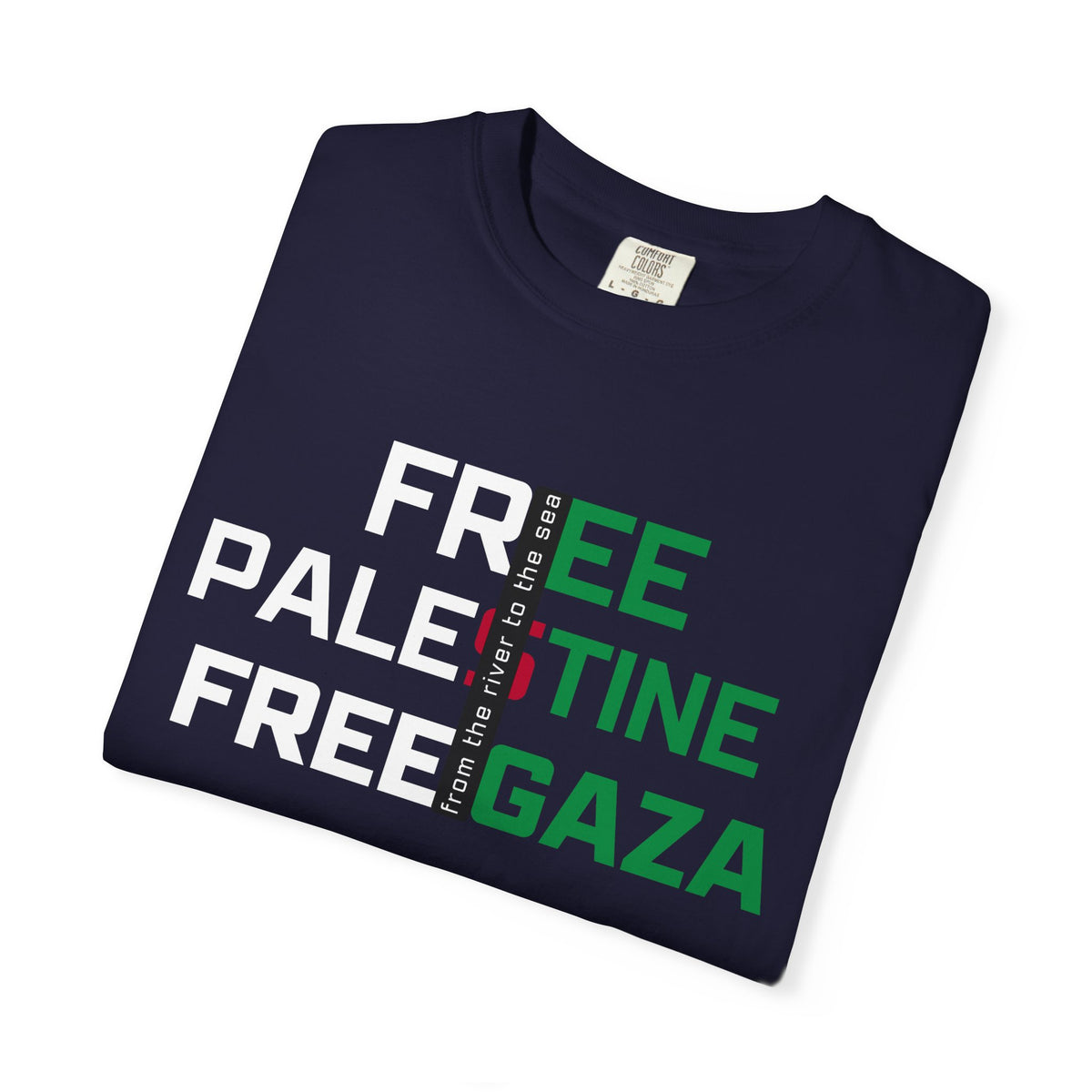Free Palestine Free Gaza T-Shirt — Political Solidarity Tee