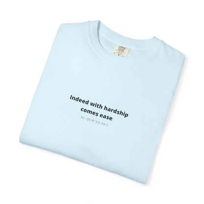 Minimalist Quran Quote T-Shirt — “Indeed with hardship comes ease” Centered Text