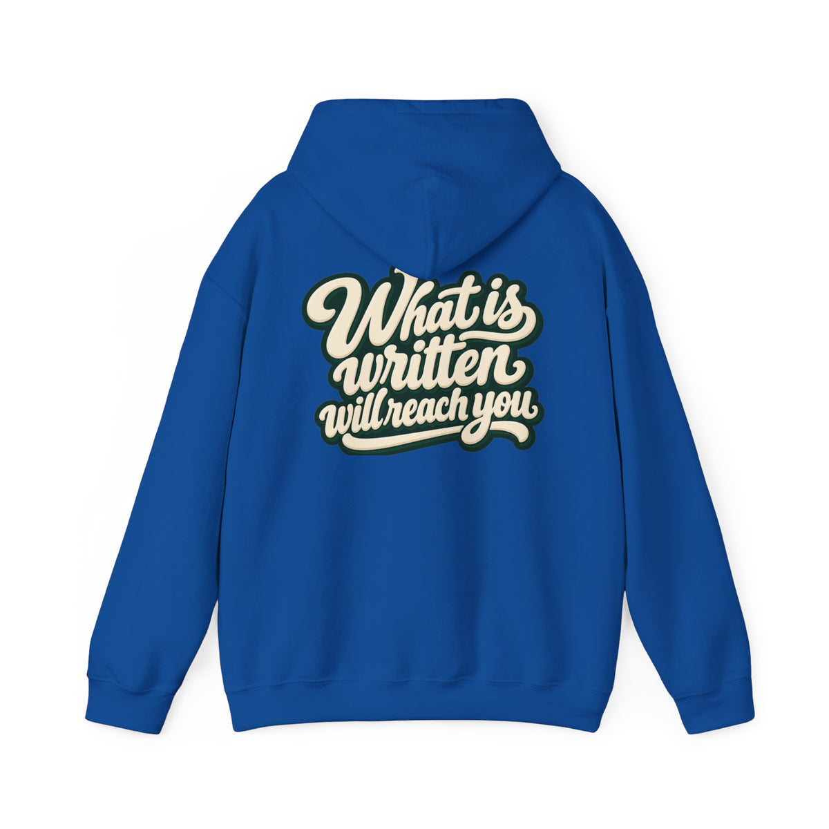 Hoodie — "Unrushed" Script Hoodie with "What Is Written Will Reach You" Back Quote