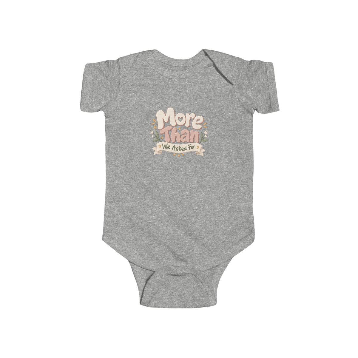 Infant Bodysuit - "More Than We Asked For" Floral Baby Onesie
