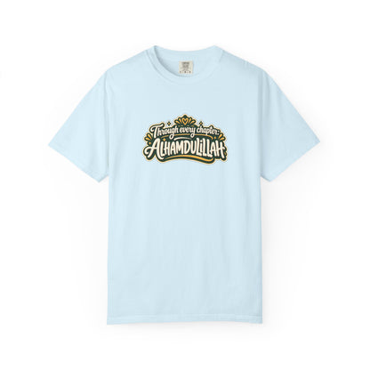 Alhamdulillah Graphic T-Shirt — 'Through Every Chapter' Tee