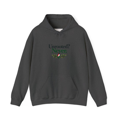 Hoodie — "Unrooted? Never." / "Roots Deeper Than Occupation" Graphic Hoodie