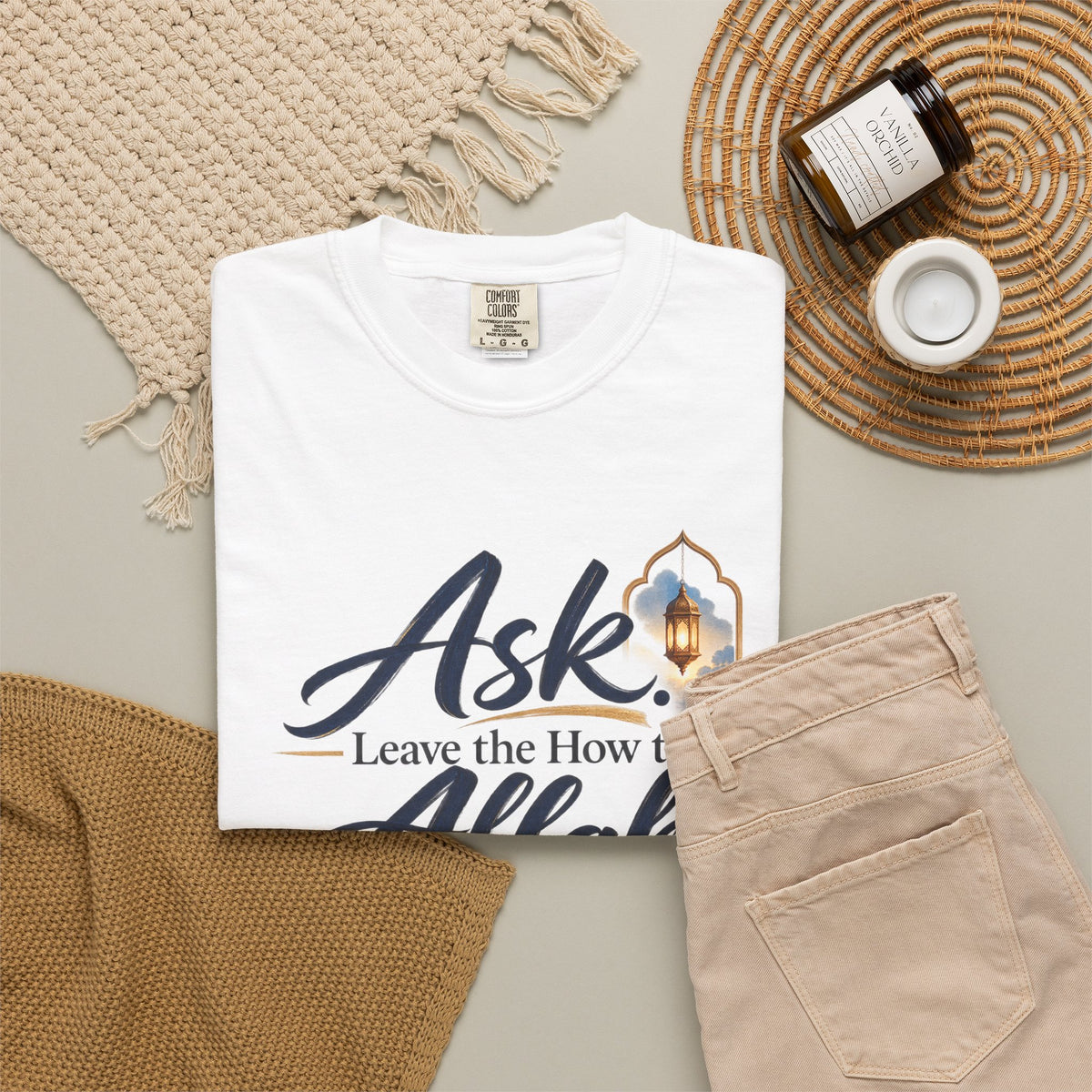 Ask Allah Inspirational T-Shirt — "Ask, Leave the How to Allah" Islamic Faith Tee