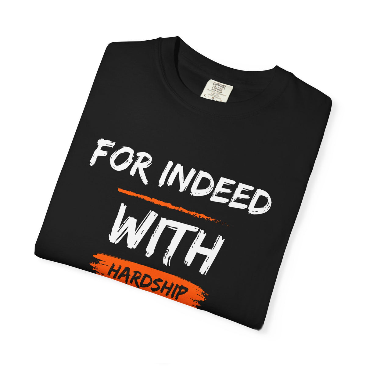 Inspirational Quran Quote T-Shirt — "For Indeed, With Hardship Comes Ease"