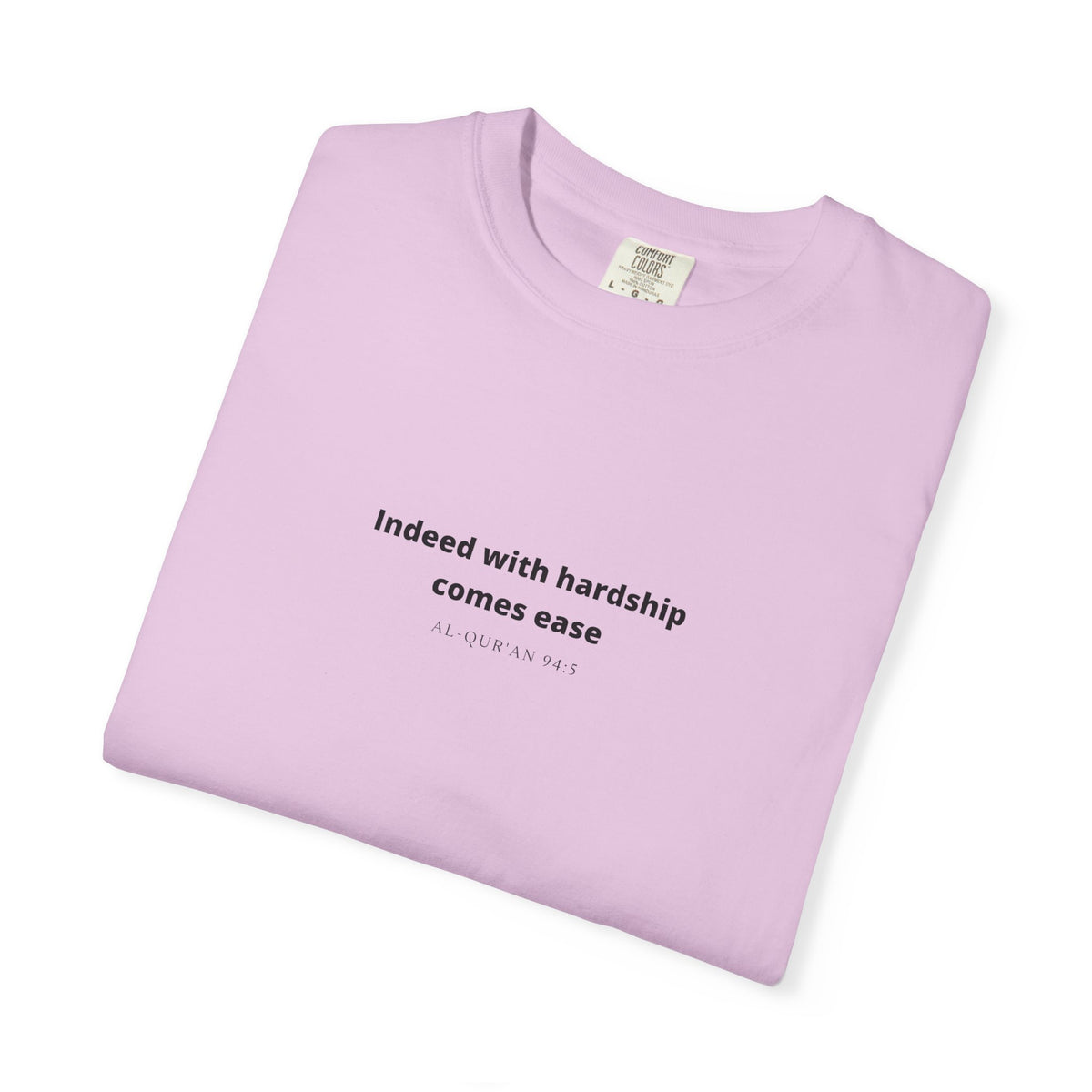 Minimalist Quran Quote T-Shirt — “Indeed with hardship comes ease” Centered Text