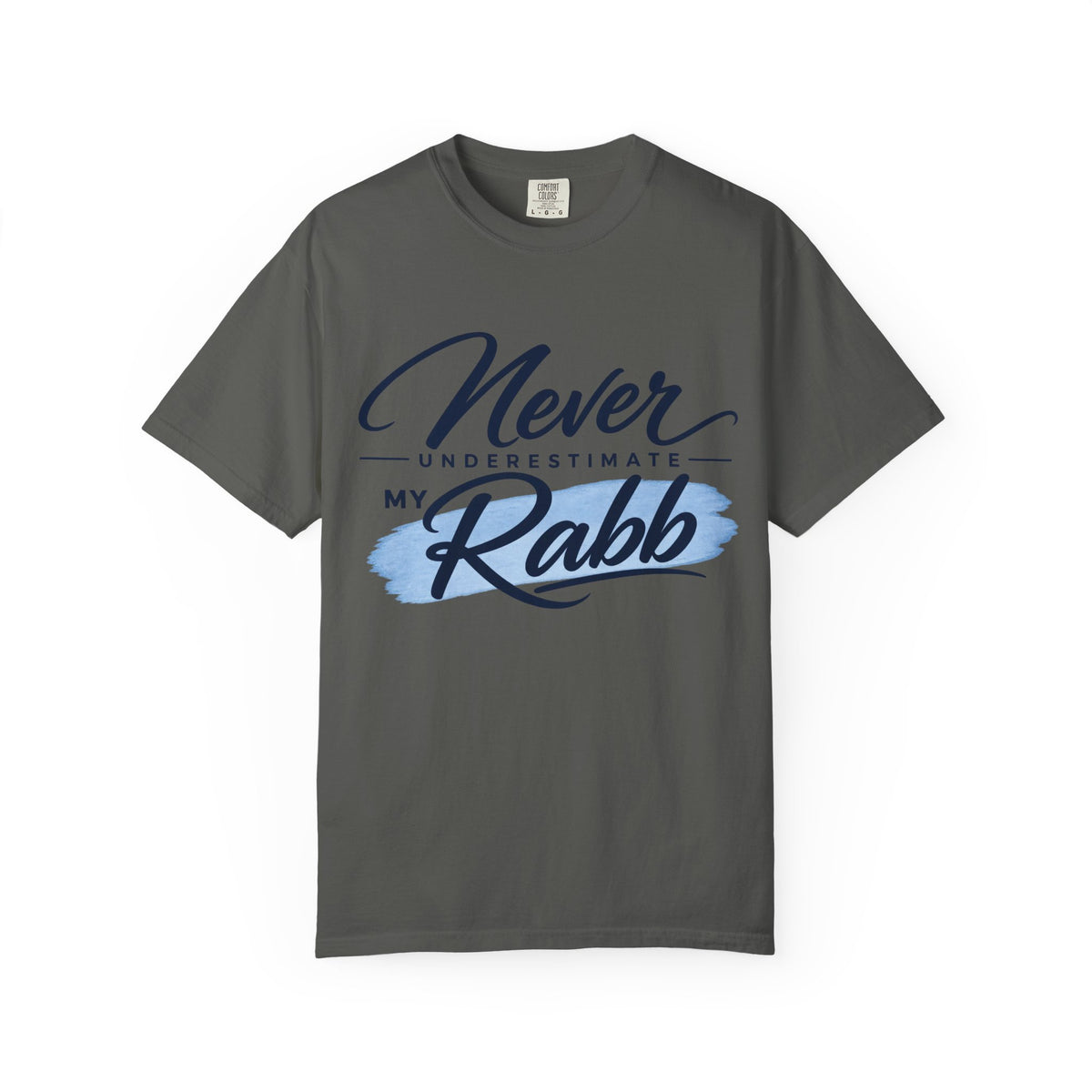 Never Underestimate My Rabb T-Shirt