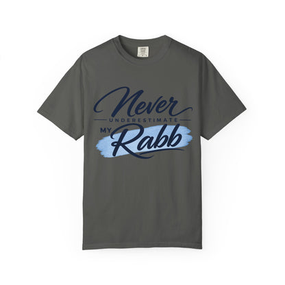 Never Underestimate My Rabb T-Shirt