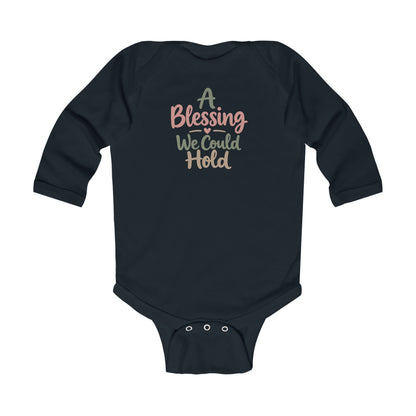 Infant Bodysuit — "A Blessing We Could Hold" Long-Sleeve Baby Onesie (New Baby Gift)