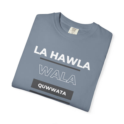 La Hawla Wala Illa Billah T-Shirt — Islamic Reminder Tee