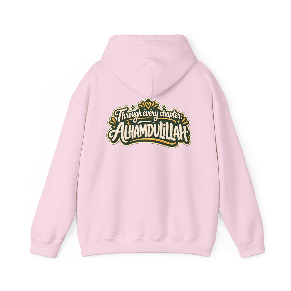 Alhamdulillah Hoodie — 'Through Every Chapter' Inspirational Islamic Pullover