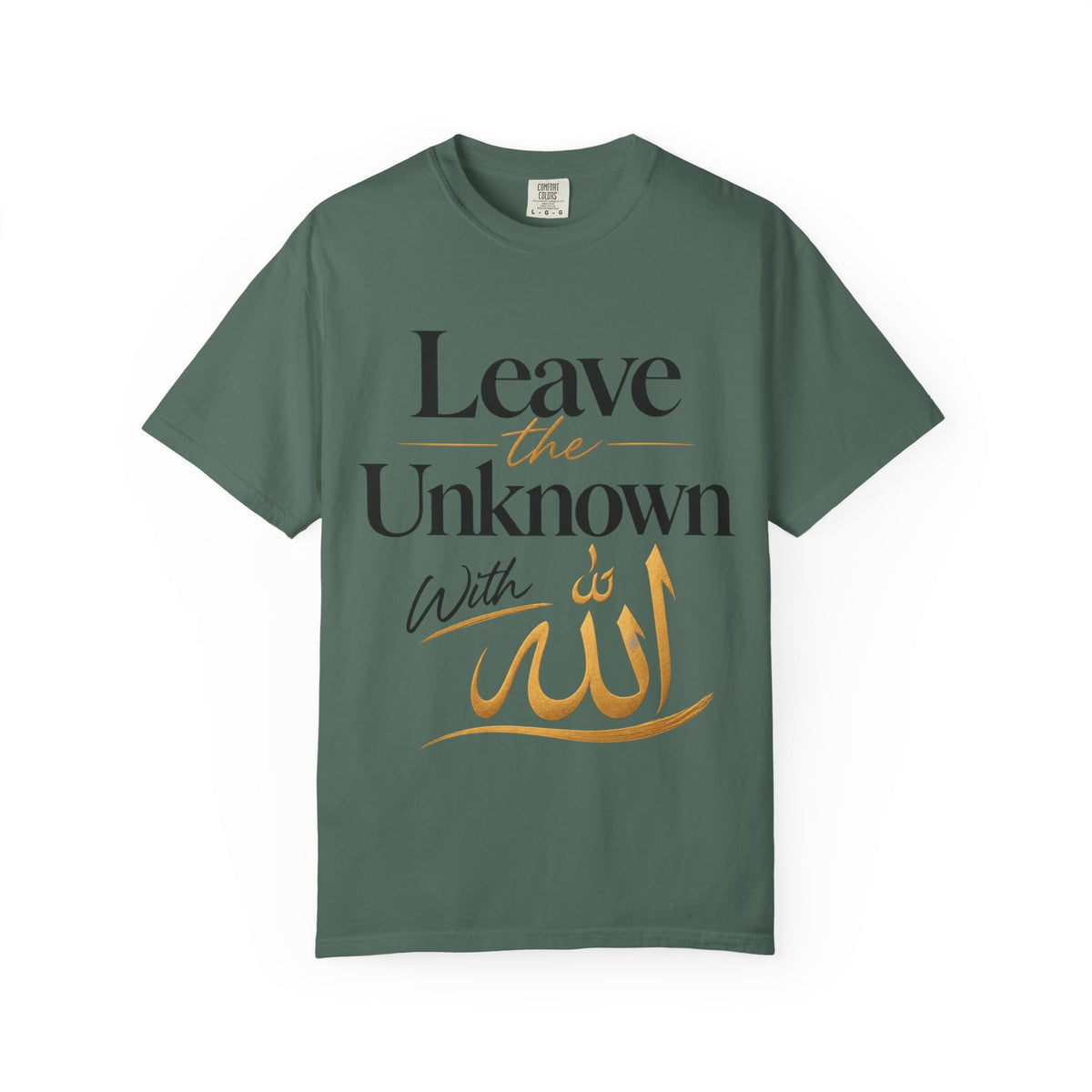 Leave the Unknown With Allah T-Shirt — Islamic Faith Inspirational Tee
