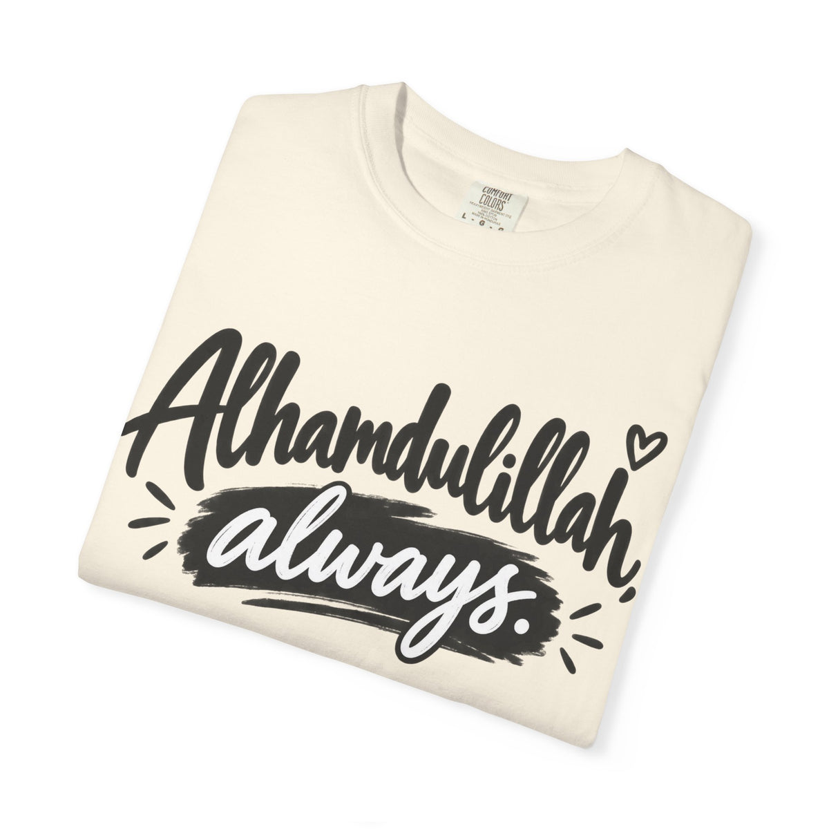 Alhamdulillah Always T-Shirt