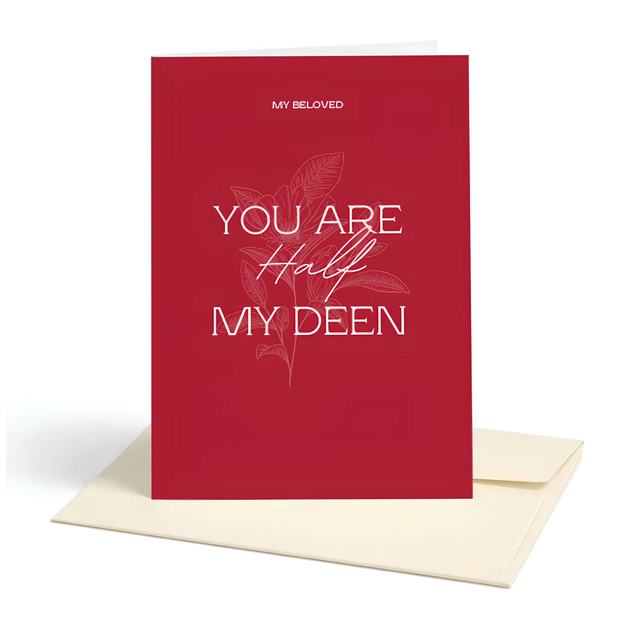 My Beloved You Are Half My Deen Islamic Love Card | Islamic Spouse Card