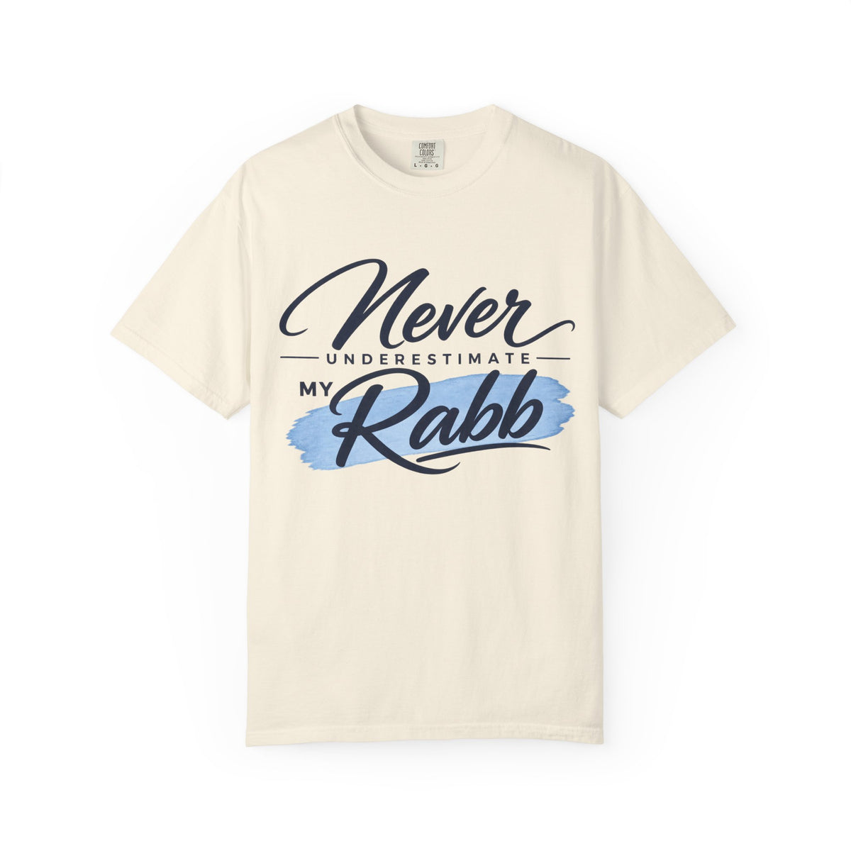 Never Underestimate My Rabb T-Shirt