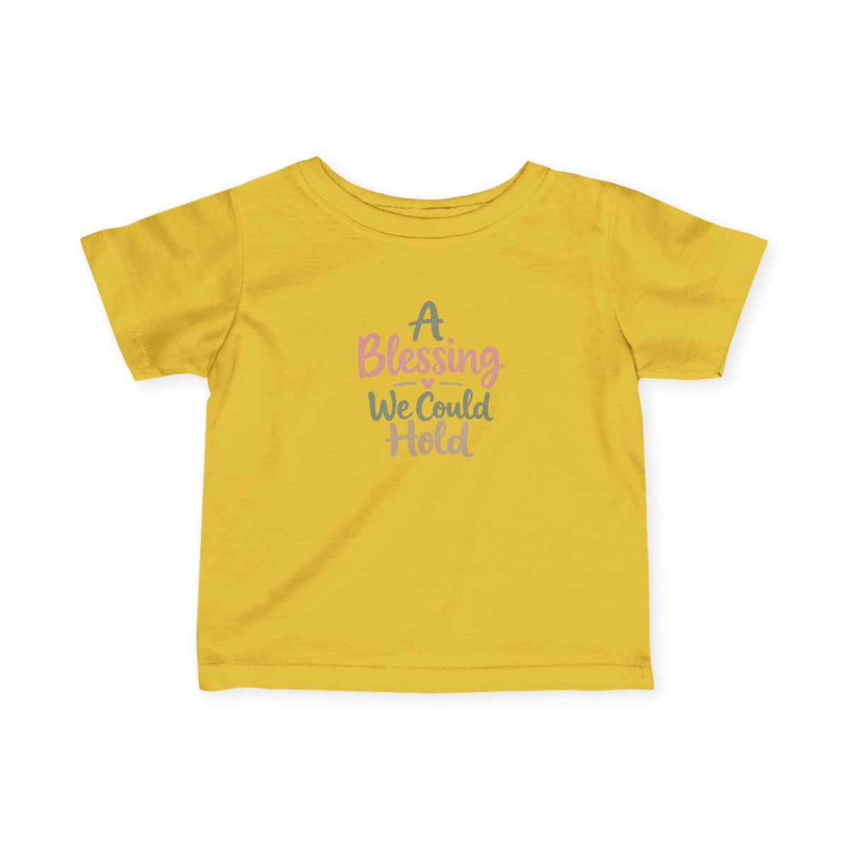 Infant Tee — "A Blessing We Could Hold" Baby Shirt (Newborn Gift)