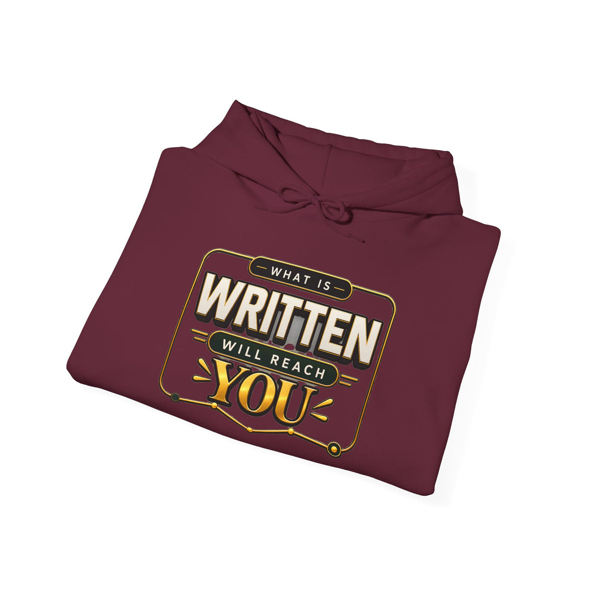 Hoodie - "What Is Written Will Reach You" Vintage Sign Graphic Hoodie
