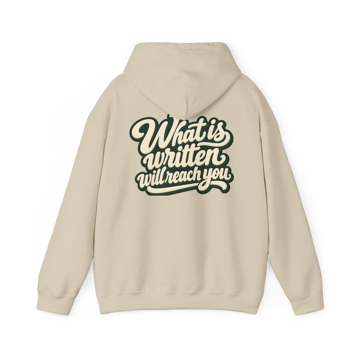 Hoodie — "Unrushed" Script Hoodie with "What Is Written Will Reach You" Back Quote