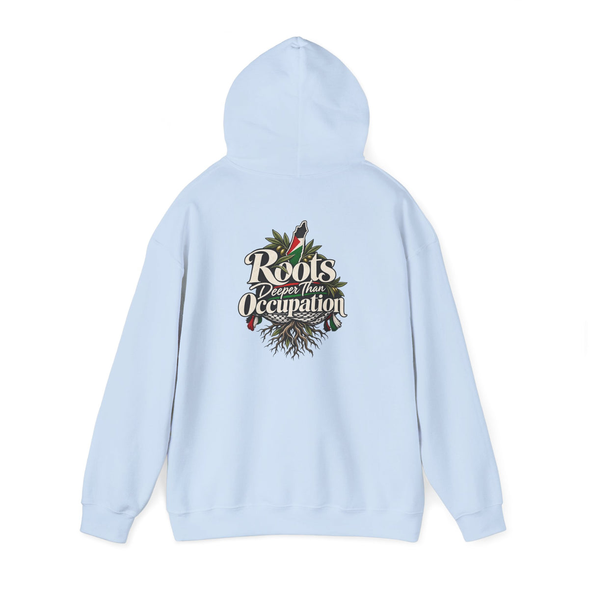Hoodie — "Unrooted? Never." / "Roots Deeper Than Occupation" Graphic Hoodie