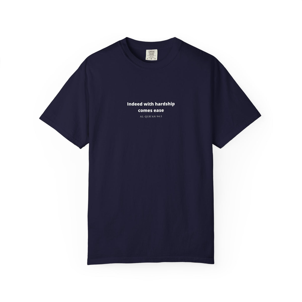 Indeed With Hardship Comes Ease T-Shirt — Quran Quote Tee